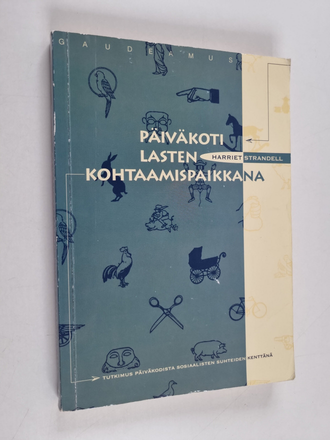 Harriet Strandell : Päiväkoti lasten kohtaamispaikkana : ...