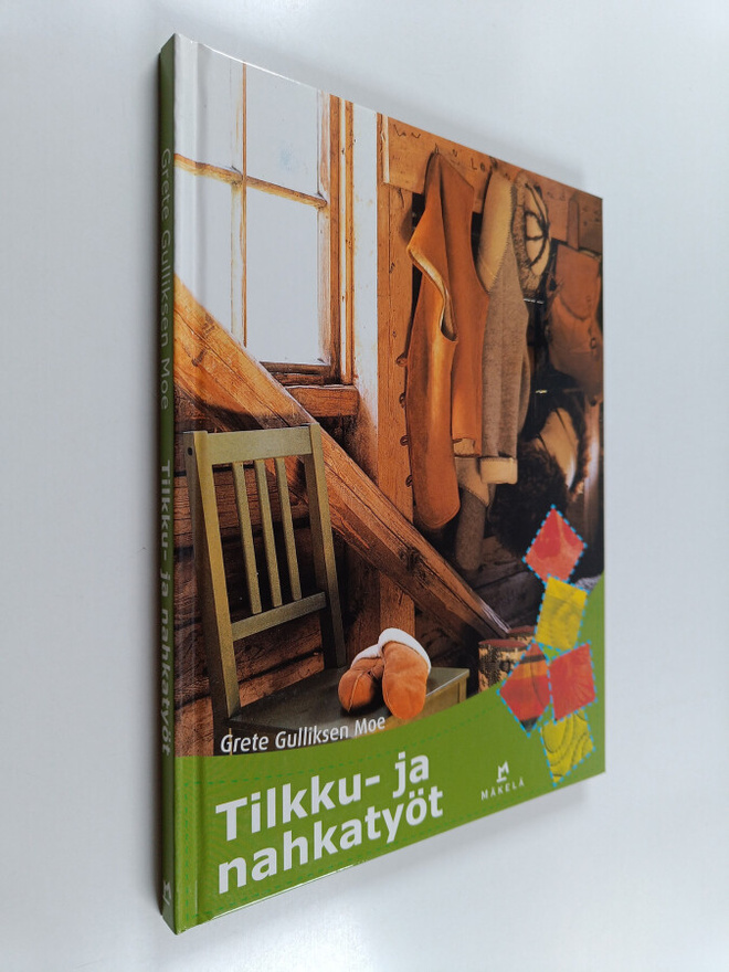 Grete Gulliksen Moe : Tilkku- ja nahkatyöt