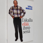 Vilho Mäkelä : Uskalla elää ihmisenä - pikkukuva 1