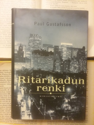 Paul Gustafsson - Ritarikadun renki (sid.)