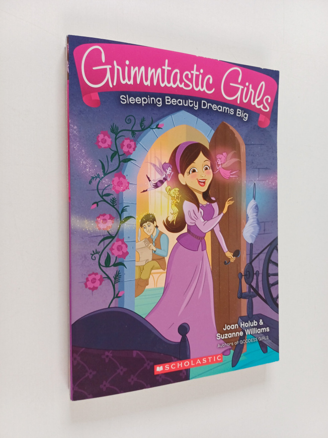 Joan Holub ym. : Grimmtastic Girls 5: Sleeping Beauty Dre...