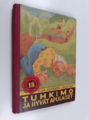 Peter Christen Asbjörnsen : Tuhkimo ja hyvät apulaiset : ...