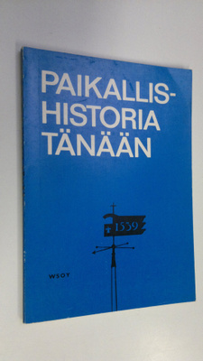 Paikallishistoria tänään