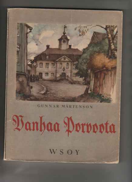 Mårtenson, Gunnar: Vanhaa Porvoota, WS 1946,nid,10 kuv, K3++