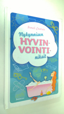 Irmeli Castren : Nykynaisen hyvinvointiniksit (signeerattu)