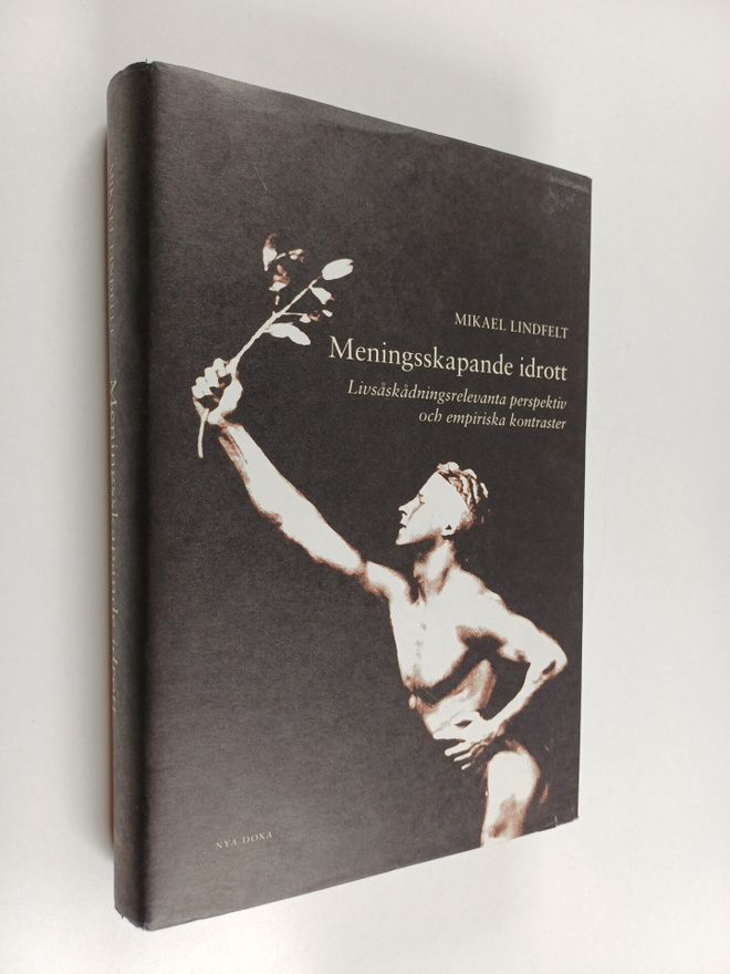 Mikael Lindfelt : Meningsskapande idrott : livsåskådnings...