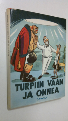 Arijoutsi : Turpiin vaan ja onnea! : 13 pakinaa ja Helsin...