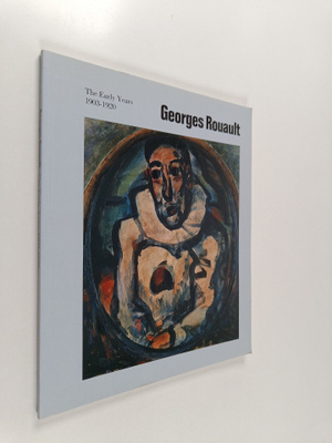 Fabrice Hergott ym. : Georges Rouault : The Early Years 1...