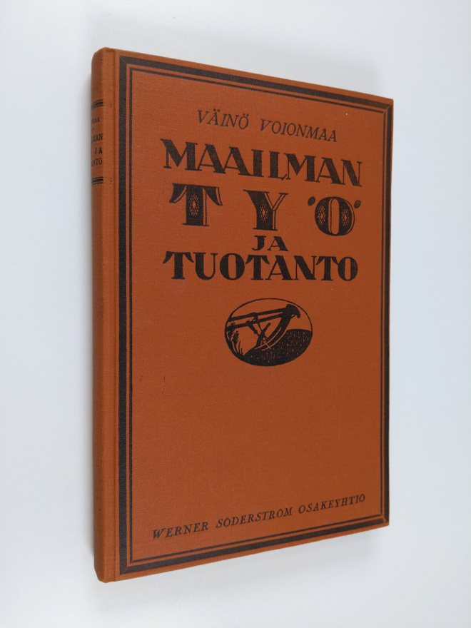 Väinö Voionmaa : Maailman työ ja tuotanto