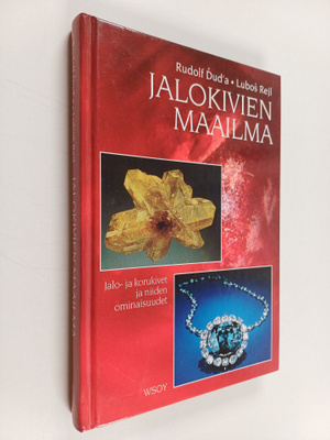Lubos Rejl ym. : Jalokivien maailma : jalo- ja korukivet ...