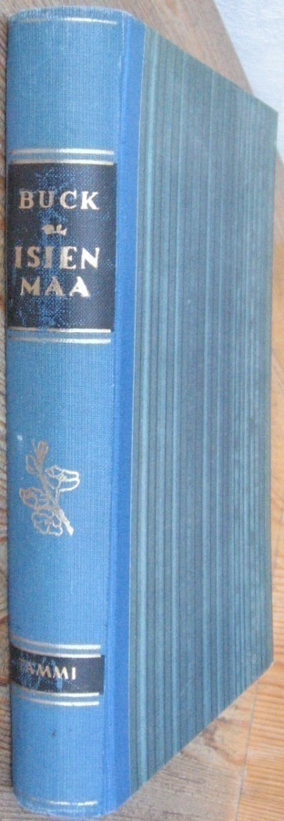 Pearl S. Buck: Isien maa, Tammi 1951. 360 s.