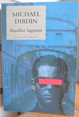 Michael Dibdin: Kuollut laguuni, Gummerus 1996. 2p. 382 s.
