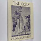 Gunnar Ekelöf : Trilogia - pikkukuva 1