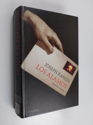 Joseph Kanon : Los Alamos : pommin varjossa