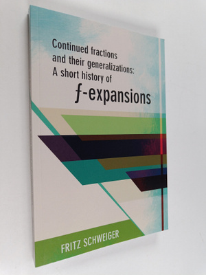 Fritz Schweiger : Continued Fractions and Their Generaliz...