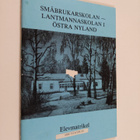 Småbrukarskolan - Lantmannaskolan i Östra Nyland 1913-195... - pikkukuva 1
