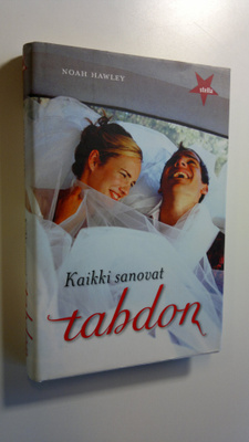 Noah Hawley : Kaikki sanovat tahdon