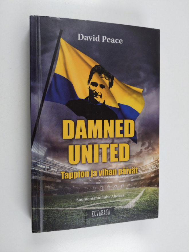 David Peace : Damned United : Tappion ja vihan päivät