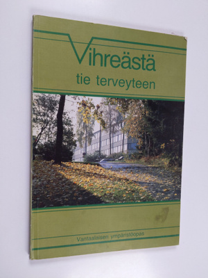 Vihreästä tie terveyteen