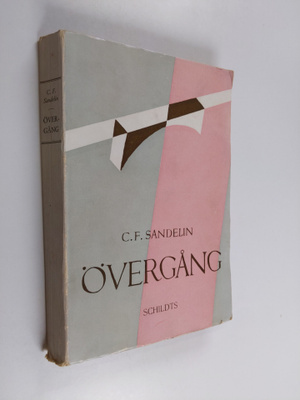 Carl Fredrik Sandelin : Övergång