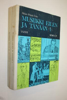 Paavo ym. Helistö : Musica 4-5 : Musiikki eilen ja tänään...