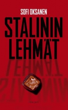 Sofi Oksanen - Stalinin lehmät