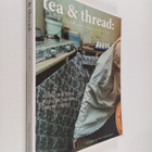 Sally Bathgate ym. : Tea & Thread : Portraits of Middle E... - pikkukuva 1