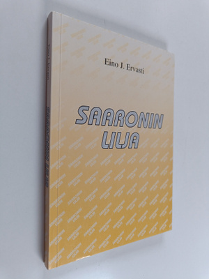 Eino J. Ervasti : Saaronin lilja