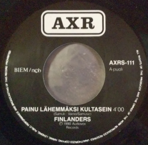 Finlanders :  Painu Lähemmäksi Kultasein -  7"