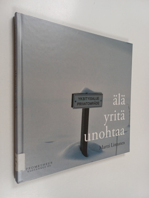 Martti Lintunen : Älä yritä unohtaa