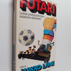 Jarkko Laine : Futari : lehtiä potkupalloilijan salatusta... - pikkukuva 1