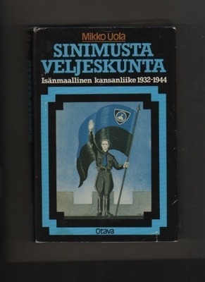 Uola: Sinimusta veljeskunta : Isänmaallinen kansanliike, K3