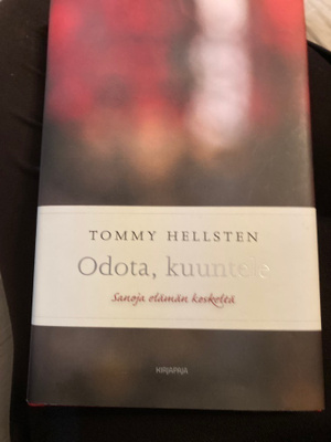 TOMMY HELLSTEN: ODOTA, KUUNTELE