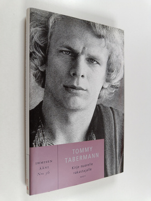 Tommy Tabermann : Kirje nuorelle rakastajalle