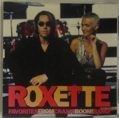 Roxette • Favorites From Crash! Boom! Bang! PROMO CD