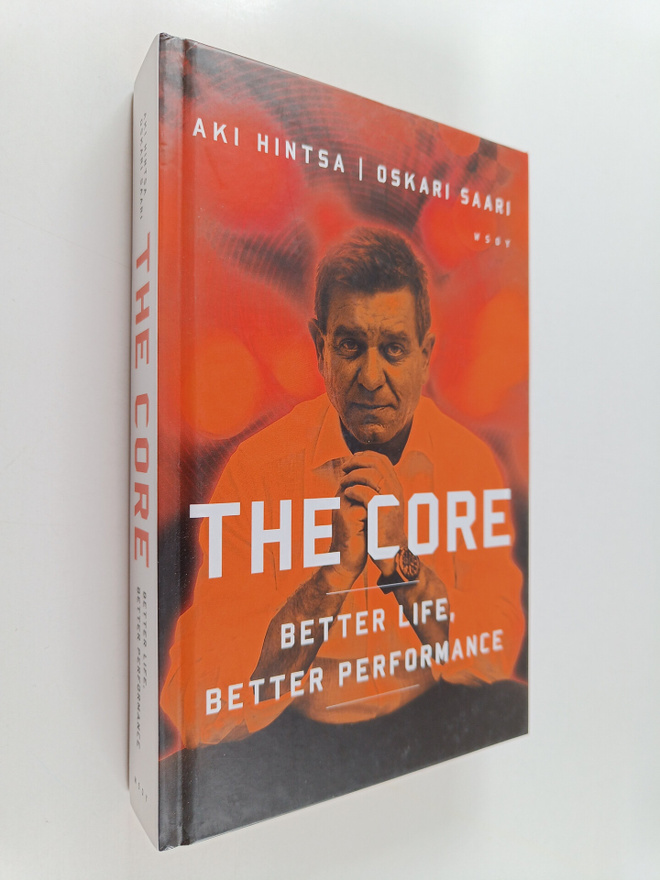 Oskari Saari : The core : better life, better performance
