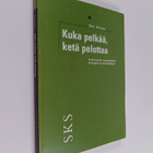 Mari Siiroinen : Kuka pelkää, ketä pelottaa : nykysuomen ... - pikkukuva 1