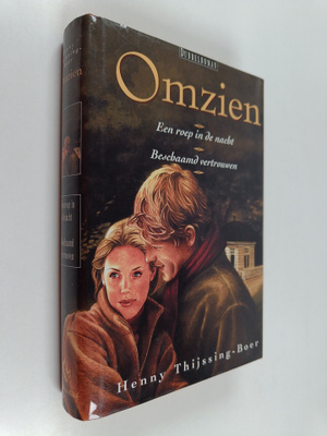 Henny Thijssing-Boer : Omzien : een roep in de nacht ; be...