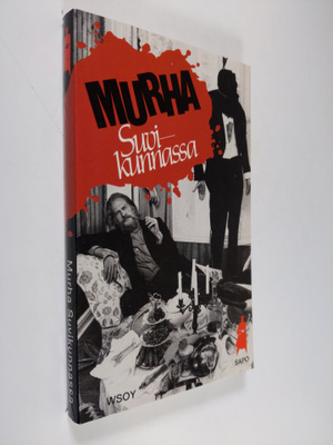 Murha Suvikunnassa : 13 rikoskertomusta