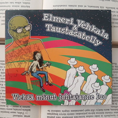 Elmeri Vehkala & Taustasäteily  – Viekää minut johtajanne...