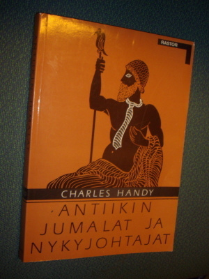 Charles Handy: Antiikin jumalat ja nykyjohtajat ( Sis.pk:t )