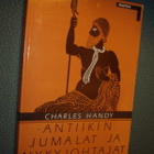 Charles Handy: Antiikin jumalat ja nykyjohtajat ( Sis.pk:t ) - pikkukuva 1