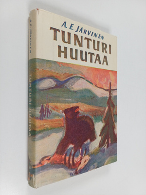 A. E. Järvinen : Tunturi huutaa