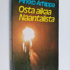Pirkko Arhippa : Osta aikaa Naantalista : jännitysromaani - pikkukuva 1