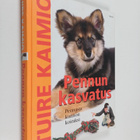 Tuire Kaimio : Pennun kasvatus : pennusta kunnon koiraksi - pikkukuva 1