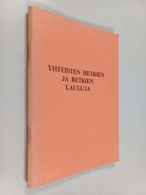 Yhteisten hetkien ja retkien lauluja