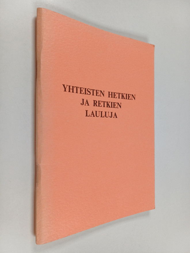 Yhteisten hetkien ja retkien lauluja