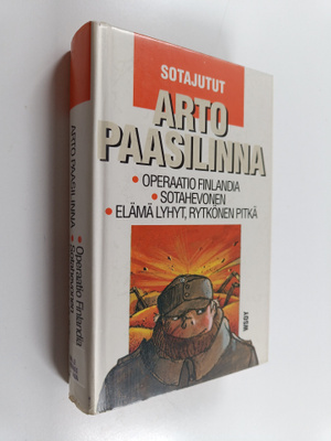 Arto Paasilinna : Sotajutut : Operaatio Finlandia ; Sotah...