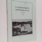 Vaajakosken yhteiskoulu : kertomus lukuvuodesta 1965-1966... - pikkukuva 1