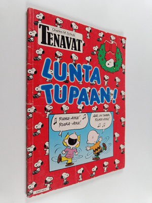 Charles M. Schulz : Lunta tupaan!